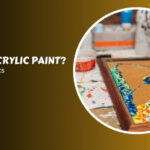 What is Acrylic Paint? Learn the basics